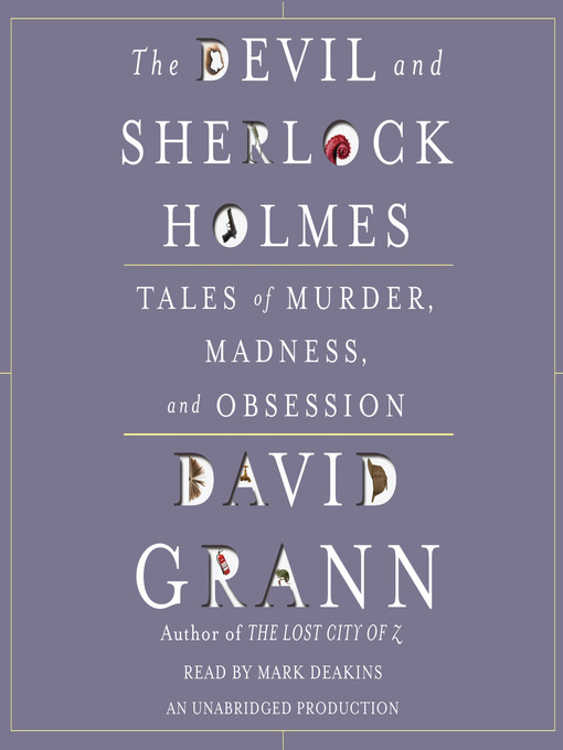 Title details for The Devil and Sherlock Holmes by David Grann - Wait list